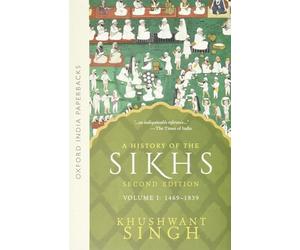 A History of the Sikhs (1469-1839) - Vol. 1: Volume 1 : 1469-1839