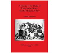 A History Of The Study Of South Italian Black- And Red-Figure Pottery