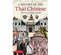 A History of the Thai Chinese - Jeffery Sng - Tuttle Publishing - ebook (ePub) - Livre