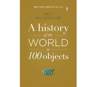 A History of the World in 100 Objects
