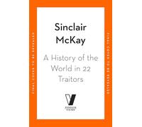 A History of the World in 22 Traitors