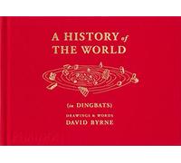 A HISTORY OF THE WORLD (IN DINGBATS)