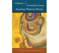 A History Of Twentieth-Century American Women's Poetry