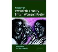 A History Of Twentieth-Century British Women's Poetry ALICE ENTWHISTLE, Alice Entwistle (Auteur)