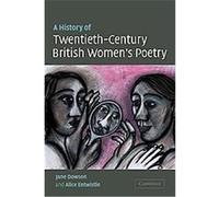 A History of Twentieth-century British Women's Poetry Alice Entwistle, Jane Dowson (Auteur)
