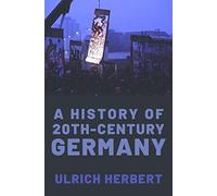 A History Of Twentieth-Century Germany