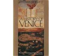A History of Venice John Julius Norwich (Auteur)
