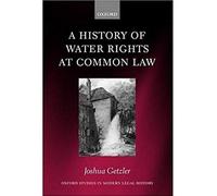 A History Of Water Rights At Common Law
