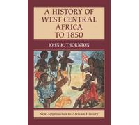 A History of West Central Africa to 1850