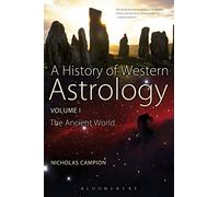 A History of Western Astrology Volume I