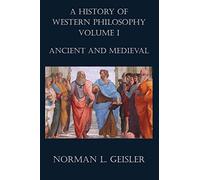 A History of Western Philosophy: Ancient and Medieval