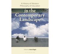 A History Of Western Philosophy Of Education In The Contemporary Landscape