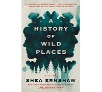 A History of Wild Places: A Novel