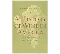 A History Of Wine In America - From Prohibition To The Present V 2