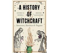 Jeffrey B. Russell & Brooks Alexander – A History of Witchcraft – 3e édition – poche – anglais