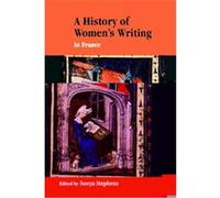 A History of Women's Writing in France