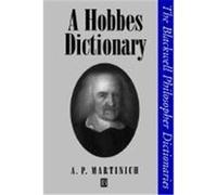 A Hobbes Dictionary, The Blackwell Philosopher Dictionaries Aloysius Martinich (Auteur)