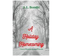 A Holiday Homecoming: A Sweet Christmas Romance Novella