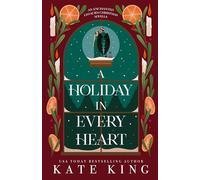 A Holiday in Every Heart: An Enchanted Legacies Christmas Novella