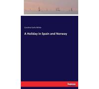 A Holiday In Spain And Norway