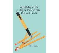 A Holiday In The Happy Valley With Pen And Pencil