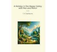 A Holiday in the Happy Valley with Pen and Pencil