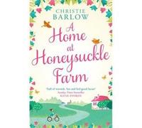 A Home at Honeysuckle Farm by Christie Barlow Paperback Book Inconnu (Auteur)