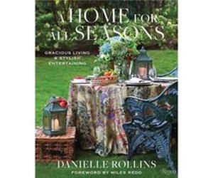 A Home for All Seasons by Miles Redd Danielle Rollins Miles Redd (Auteur)