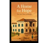 A Home for Hope: No one flees willingly