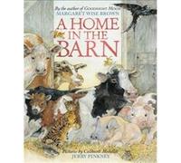 A Home in the Barn by Margaret Wise Brown Inconnu (Auteur)