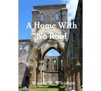 A Home With No Roof