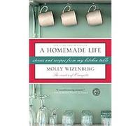 A Homemade Life Molly Wizenberg (Auteur)