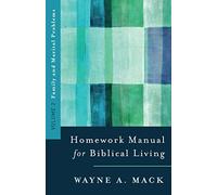 A Homework Manual for Biblical Living: Family and Marital Problems