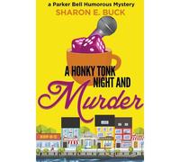 A Honky Tonk Night And Murder