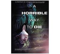 A Horrible Way To Die