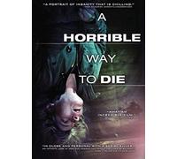 A Horrible Way To Die