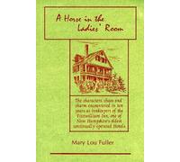 A Horse in the Ladies' Room by Mary Lou Fuller (1997-05-01)
