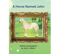 A Horse Named John