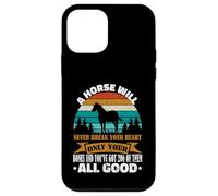 A Horse Will Never Break Your Heart Chevaux Amusants Coque pour iPhone 12 Mini