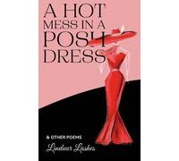 A Hot Mess in a Posh Dress