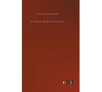 A House-Boat On The Styx