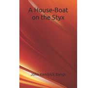 A House-Boat on the Styx