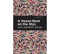 A House-Boat On The Styx