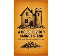 A House Divided Cannot Stand