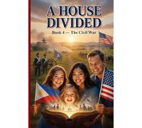 A House Divided: The Civil War