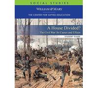 A House Divided?: The Civil War - Its Causes And Effects