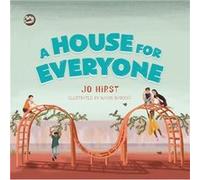 A House for Everyone by Jo Hirst Inconnu (Auteur)