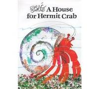A House for Hermit Crab Eric Carle (Auteur)