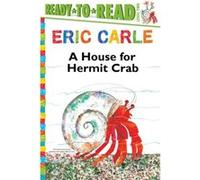 A House for Hermit CrabReadyToRead by Eric Carle Eric Carle (Auteur)
