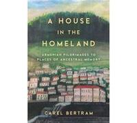 A House in the Homeland by Carel Bertram Carel Bertram (Auteur)